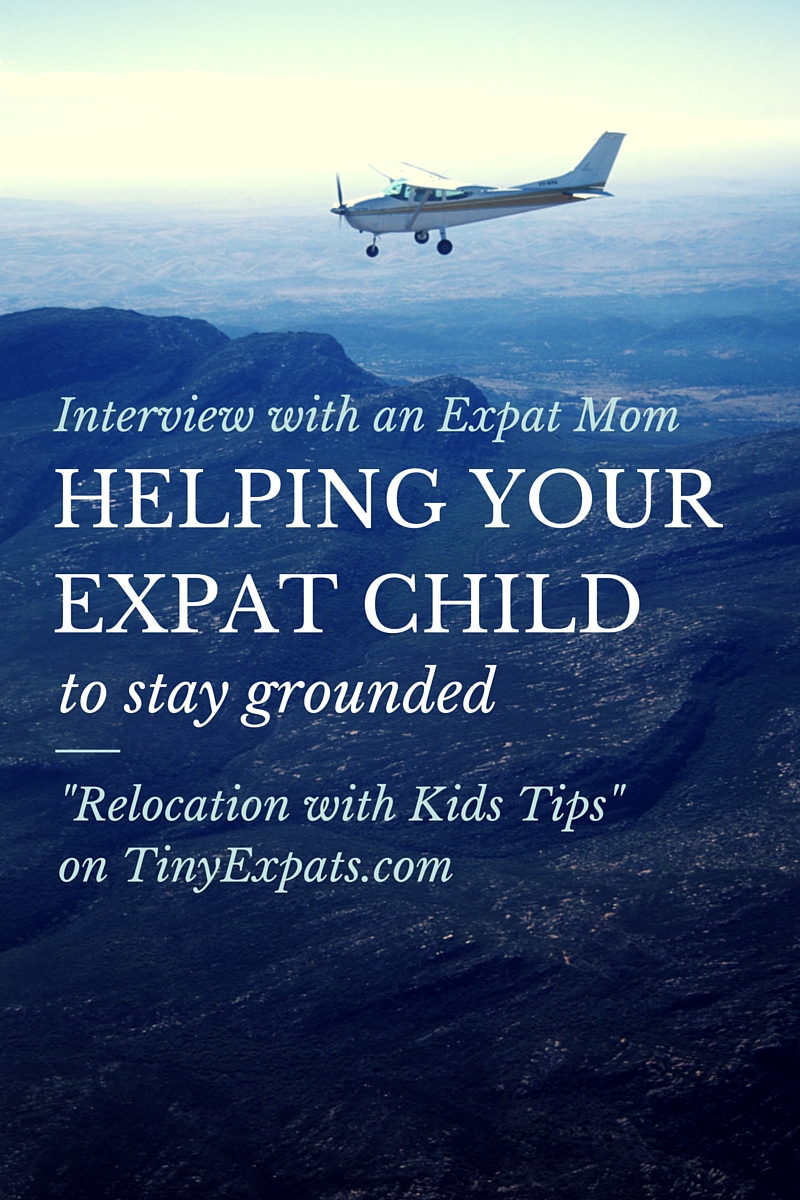 Helping your expat child to stay grounded